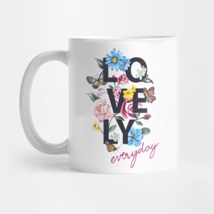 LOVE EVERY DAY Mug